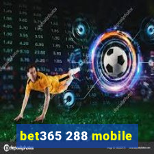 bet365 288 mobile